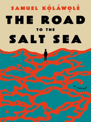 cover image of The Road to the Salt Sea